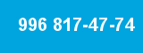 996 817-47-74